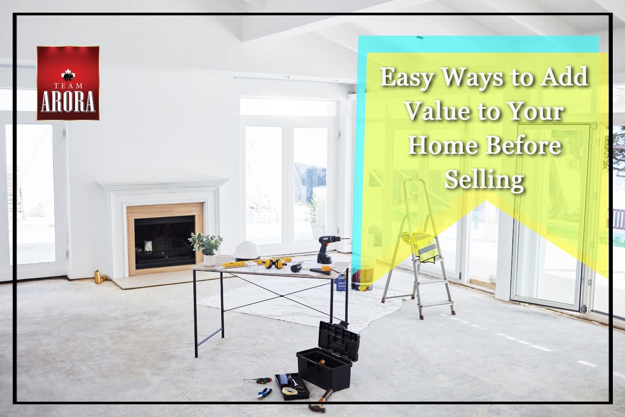 Easy Ways to Add Value to Your Home Before Selling