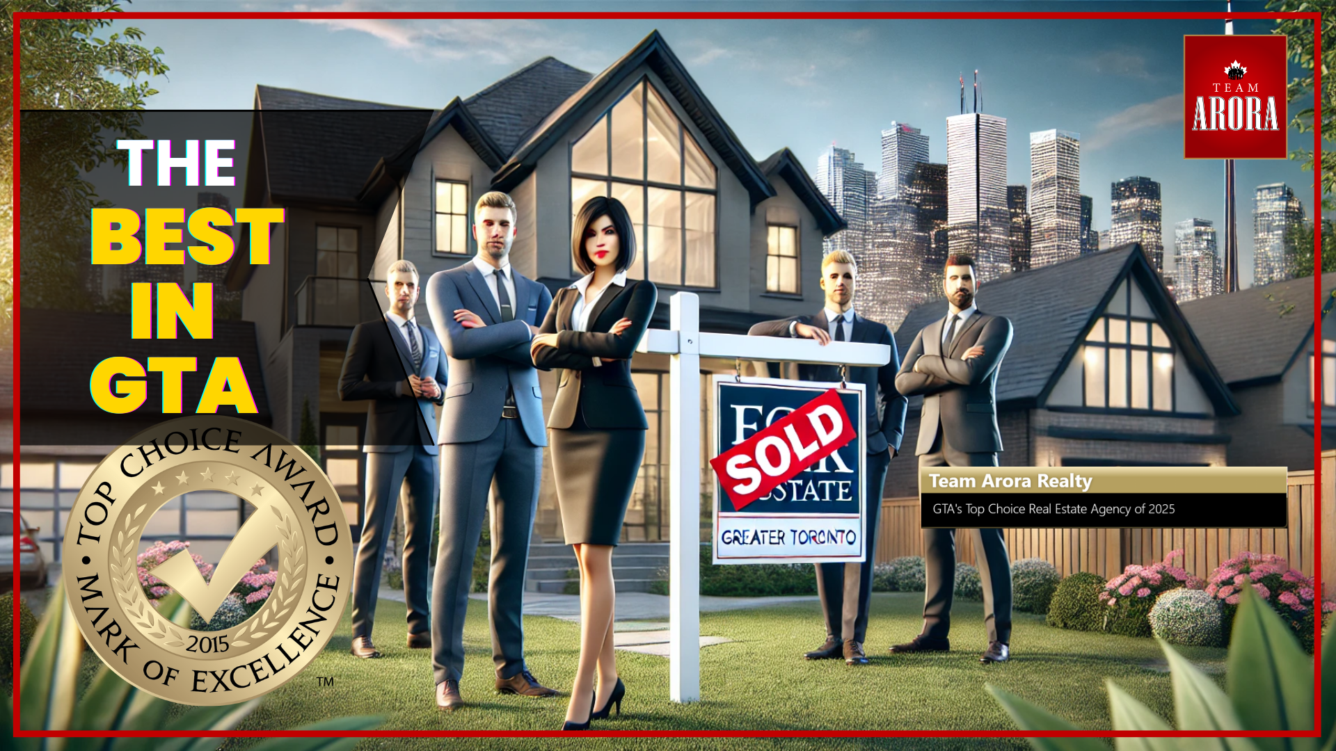 Why Team Arora Realty Is the Best in GTA