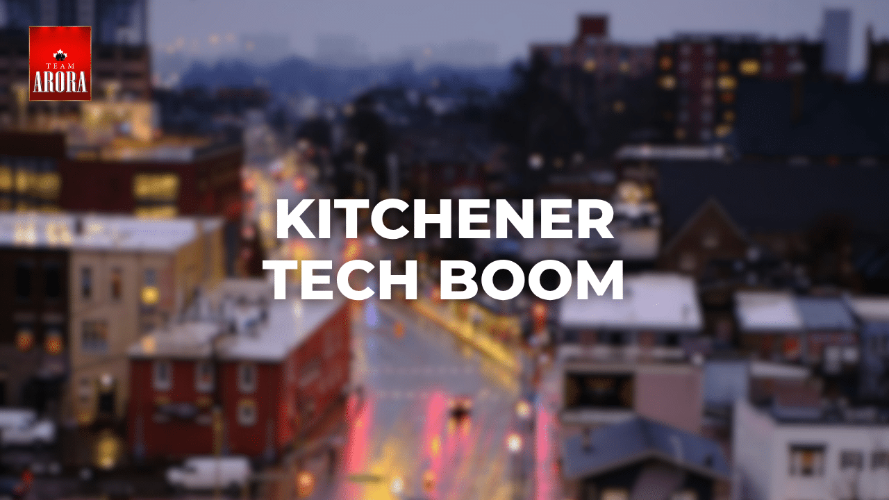 Kitchener’s Tech Boom: How the Innovation Wave Is Powering Real Estate Success