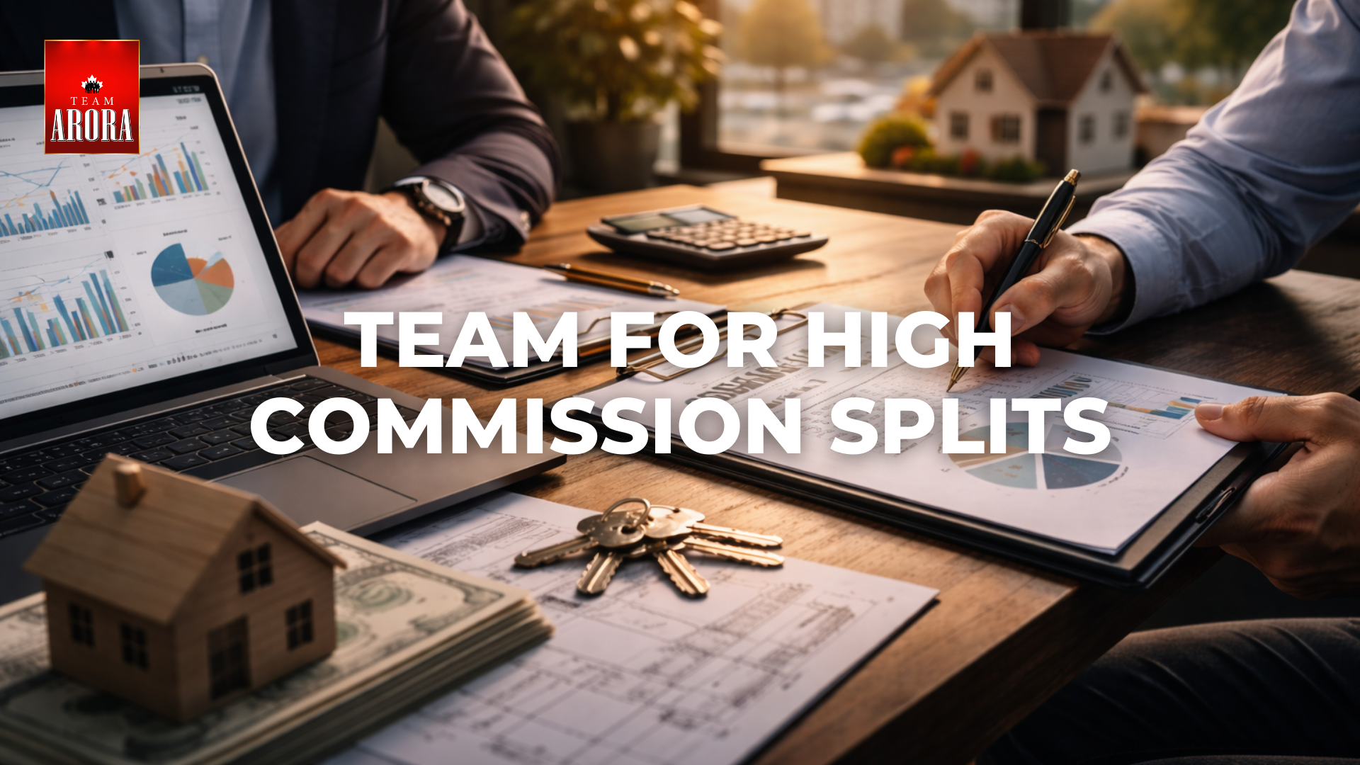Why Team Arora Is the Go-To Real Estate Team for Training and High Commission Splits