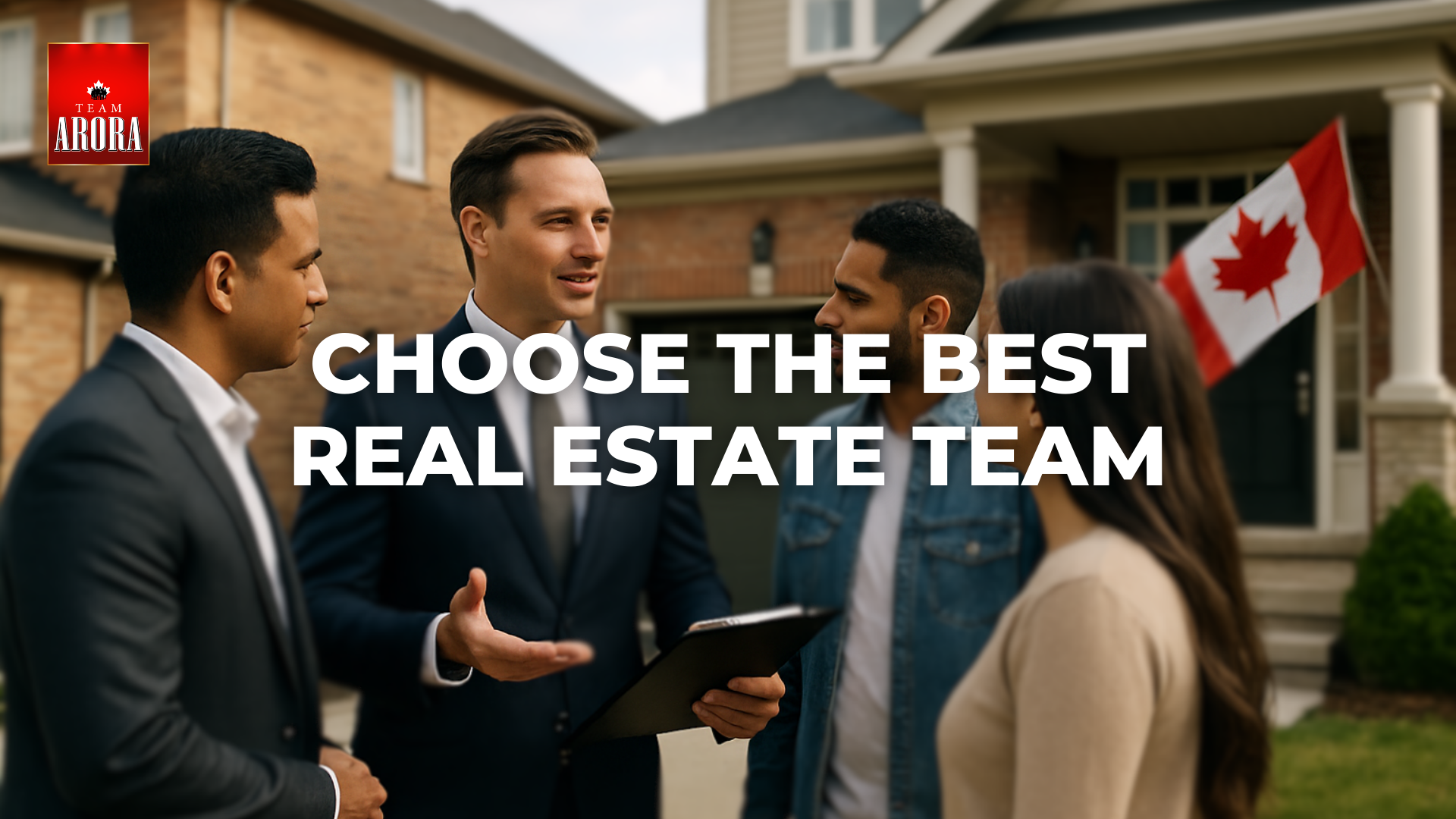 How to Choose the Best Real Estate Team in Brampton or Mississauga