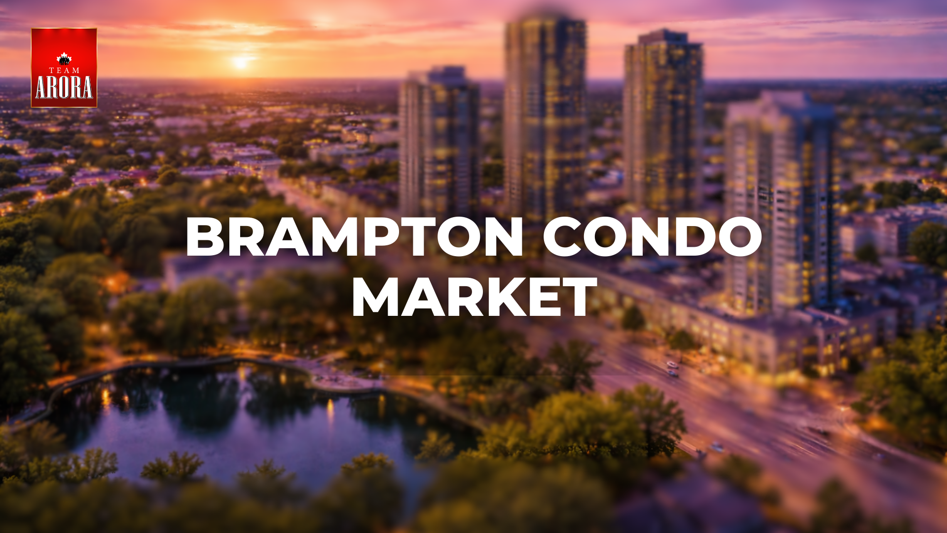 Brampton Condo Market Outlook 2025: What the Latest REMAX National Condominium Report Means for Buyers and Investors