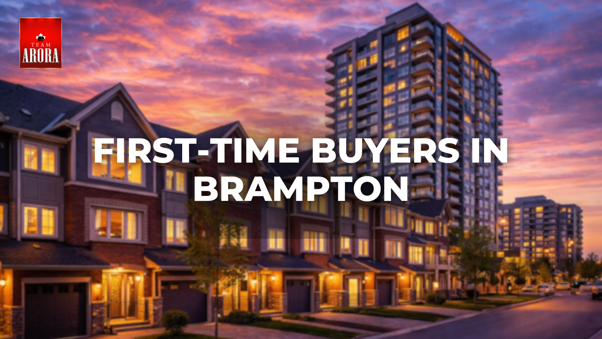 First-Time Buyers in Brampton