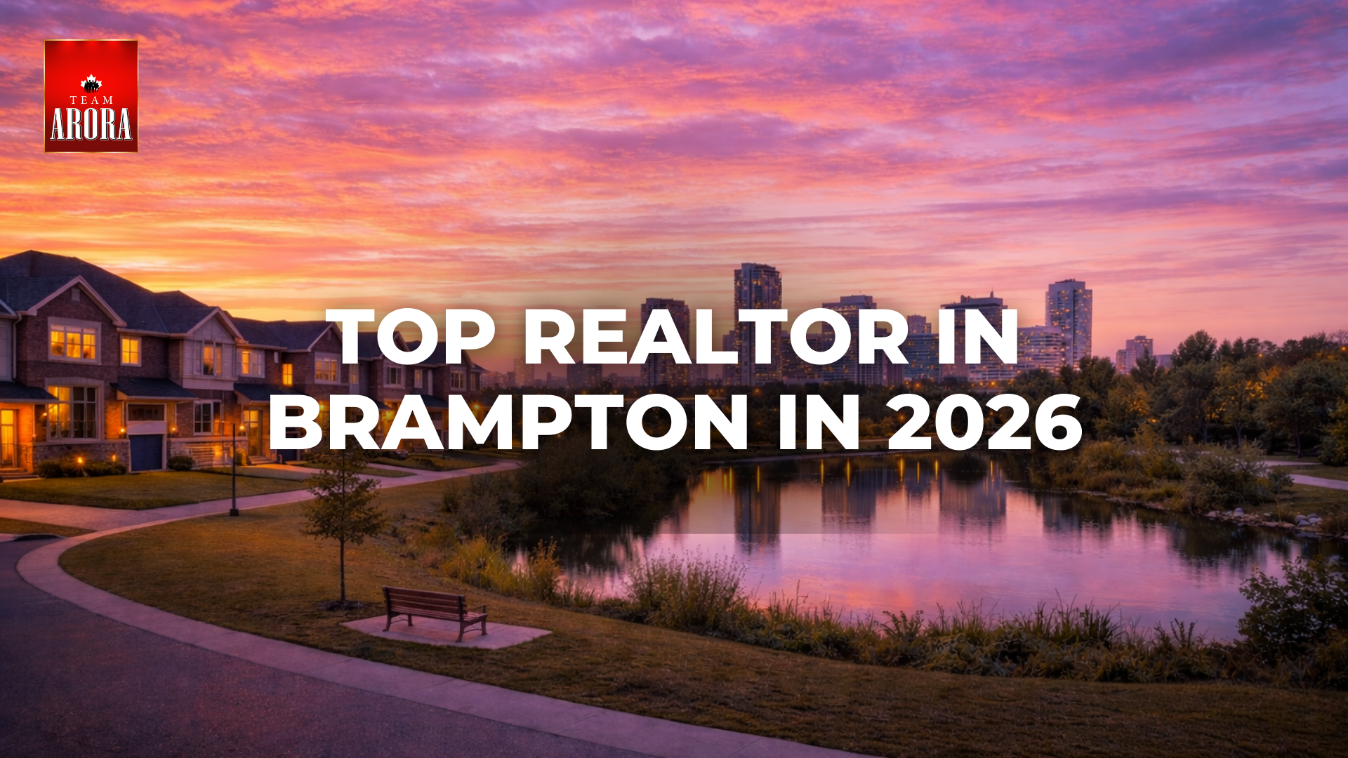 Top Realtor in Brampton in 2026