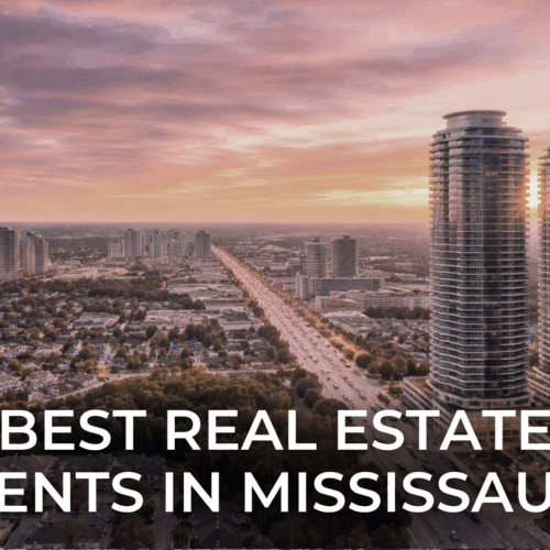 Best Real Estate Agents in Mississauga for Buying and Selling Homes