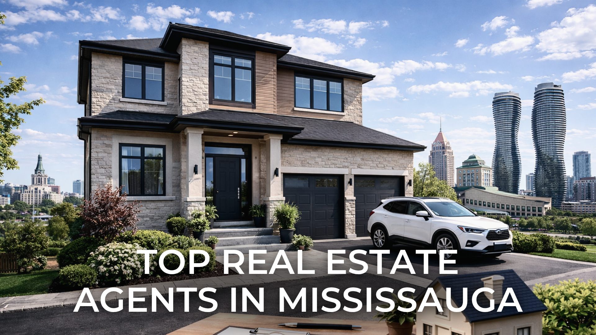 Who Is the Top Real Estate Agent in Mississauga? A Complete Guide for Buyers and Sellers in 2026