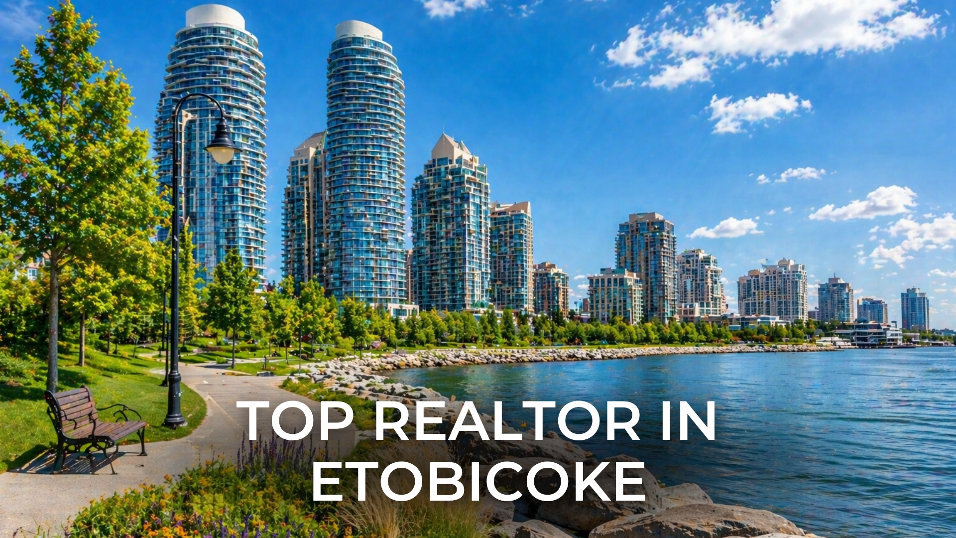 Top Realtor in Etobicoke: What Sets the Best Real Estate Agent Apart