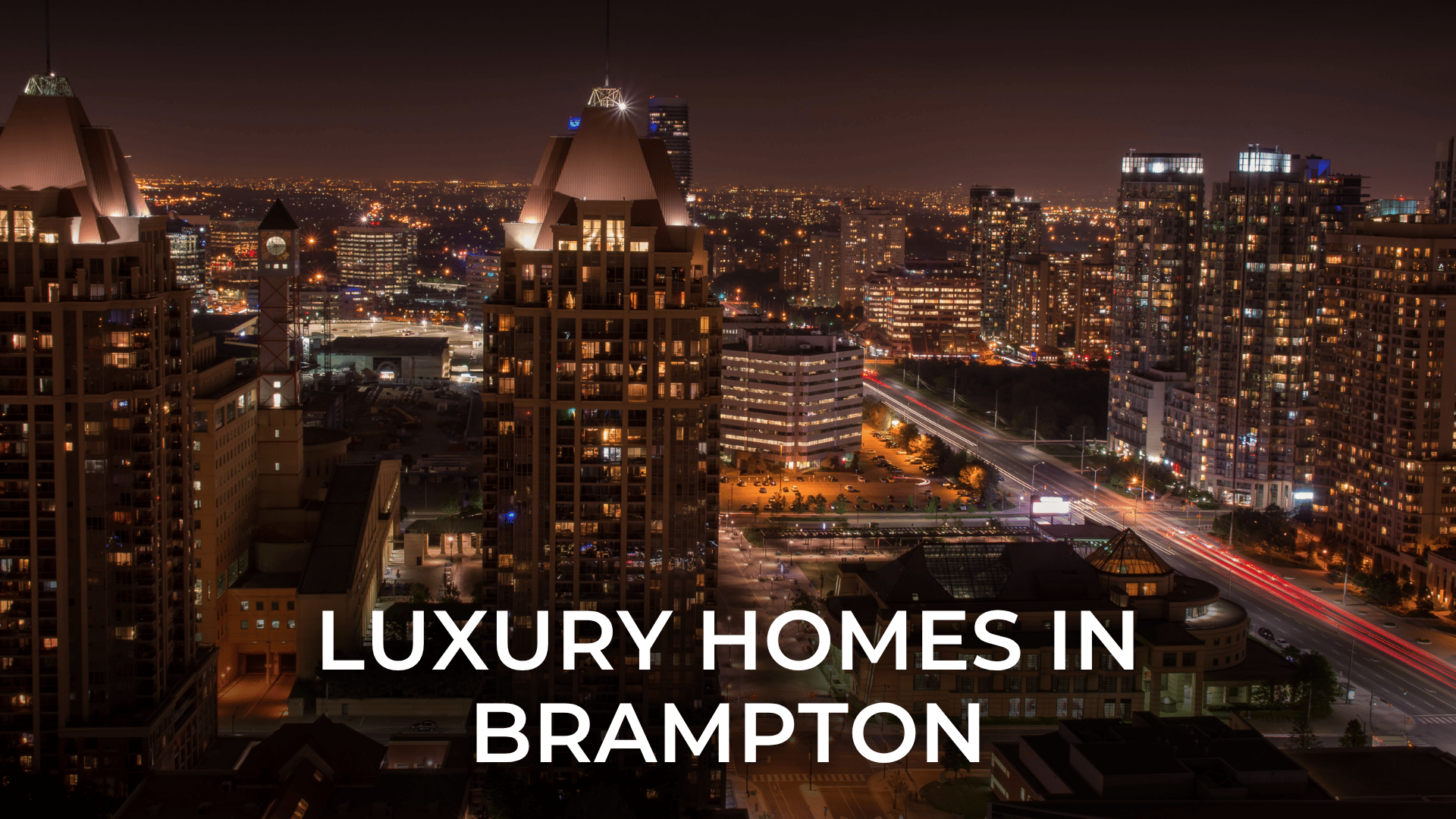 Luxury Homes in Brampton: Market Trends & Buying Tips