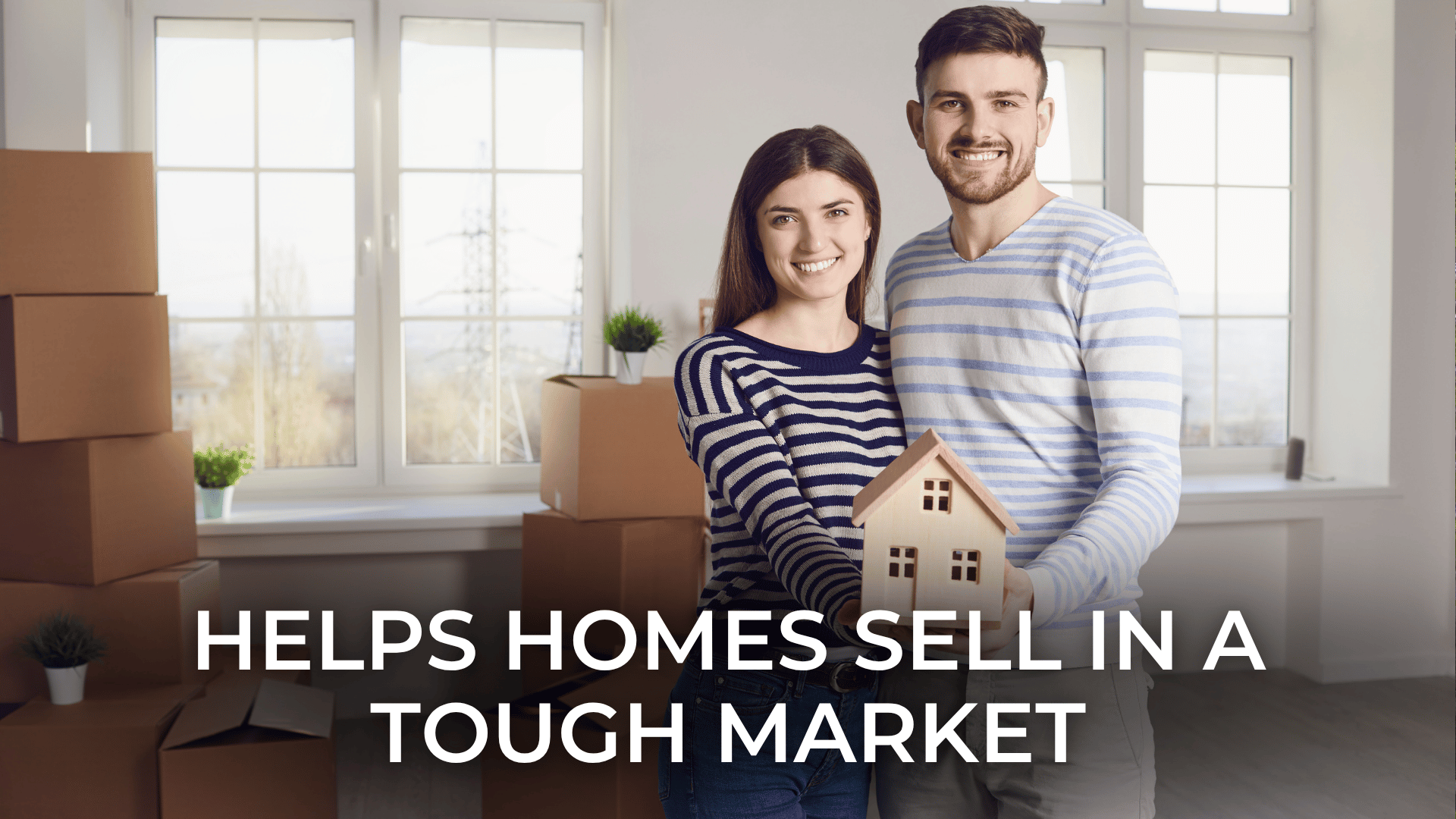 Helps Homes Sell in a Tough Market