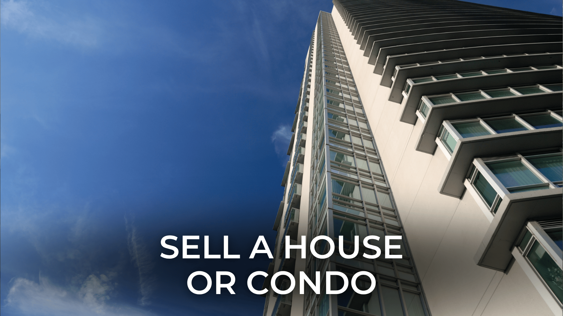 Sell a House or Condo